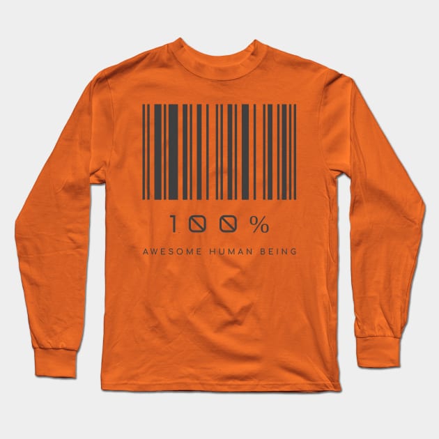 100% Awesome Human Being, Self Love Motivation Long Sleeve T-Shirt by 3nityONE